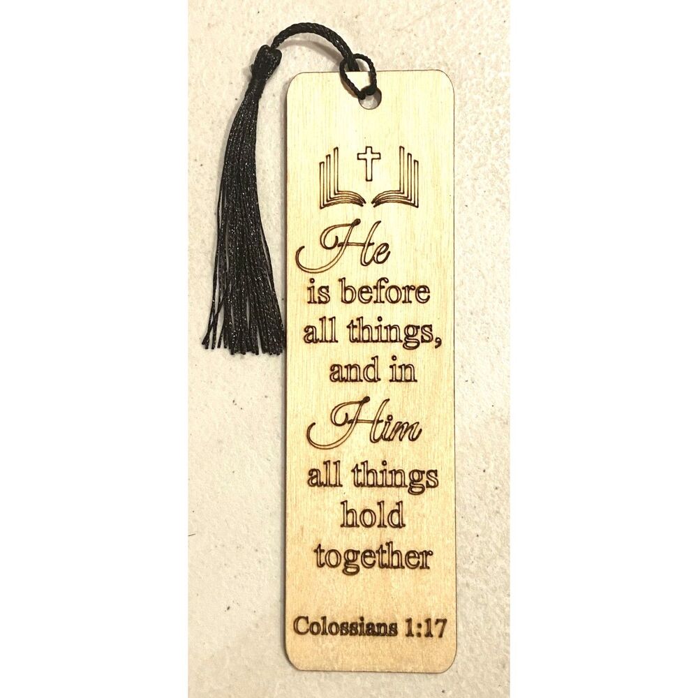 Wood Bookmark - Bible Verse - Colossians 1:17 - B026